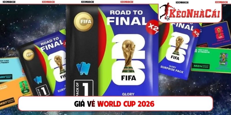 Giá vé World Cup 2026