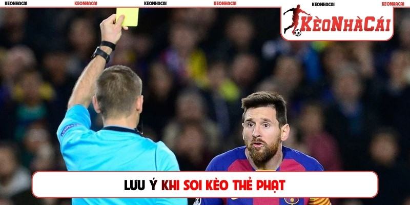 Lưu ý khi soi kèo thẻ phạt